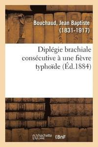 bokomslag Diplgie Brachiale Conscutive  Une Fivre Typhode