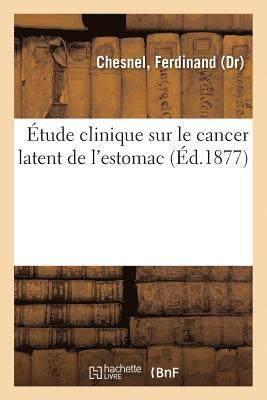 bokomslag tude Clinique Sur Le Cancer Latent de l'Estomac