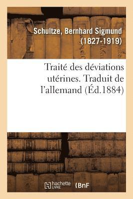 Trait Des Dviations Utrines. Traduit de l'Allemand 1