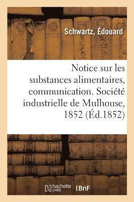Notice Sur Les Substances Alimentaires, Communication 1
