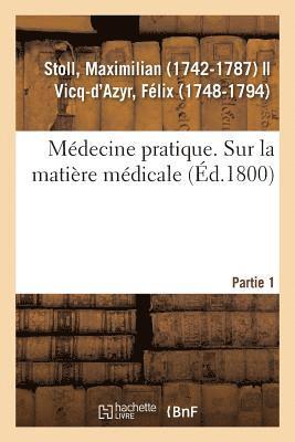bokomslag Médecine Pratique. Sur La Matière Médicale. Partie 1