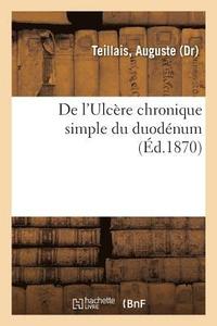 bokomslag de l'Ulcère Chronique Simple Du Duodénum
