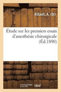 bokomslag Etude Sur Les Premiers Essais d'Anesthesie Chirurgicale