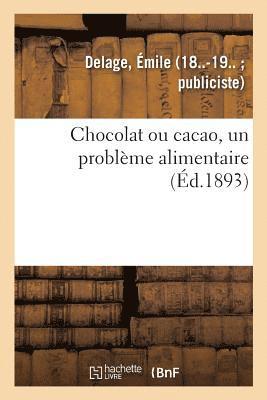 Chocolat Ou Cacao, Un Probleme Alimentaire 1