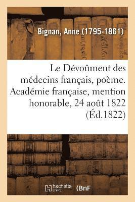 Le Dévoûment Des Médecins Français, Poème. Académie Française, Mention Honorable, 24 Août 1822