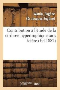 bokomslag Contribution  l'tude de la Cirrhose Hypertrophique Sans Ictre