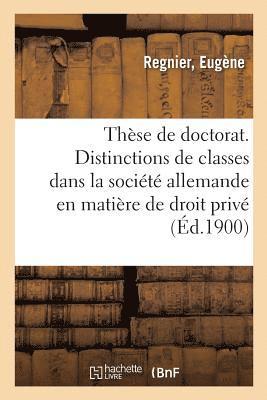 Thse de Doctorat. Des Distinctions de Classes Dans La Socit Allemande Actuelle 1