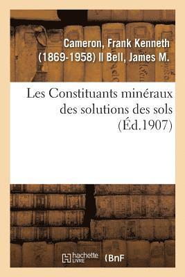 bokomslag Les Constituants Minéraux Des Solutions Des Sols