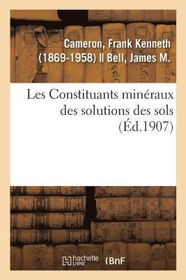 bokomslag Les Constituants Minraux Des Solutions Des Sols