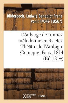 bokomslag L'Auberge Des Ruines, Mélodrame En 3 Actes, À Spectacle