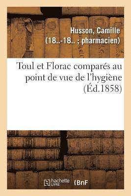 Toul Et Florac Compars Au Point de Vue de l'Hygine 1