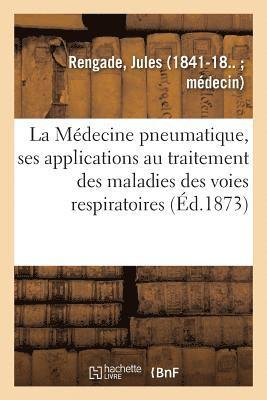 Jules Rengade, RENGADE-J - Médecine pneumatique, ses applications au traitement des maladies des voies respiratoires, Häftad