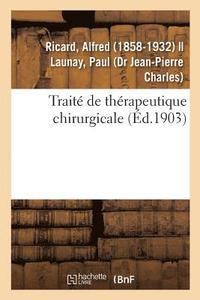 bokomslag Traité de Thérapeutique Chirurgicale