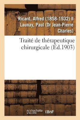 Traité de Thérapeutique Chirurgicale