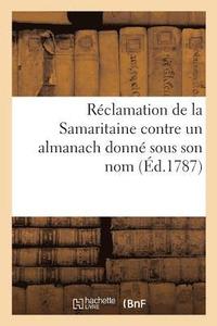 bokomslag Reclamation de la Samaritaine Contre Un Almanach Donne Sous Son Nom