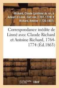 bokomslag Correspondance Inédite de Linné Avec Claude Richard Et Antoine Richard, 1764-1774