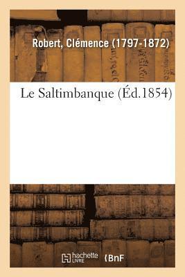 Clémence Robert - Saltimbanque, Häftad