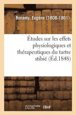 bokomslag tudes Sur Les Effets Physiologiques Et Thrapeutiques Du Tartre Stibi