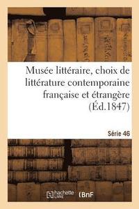 bokomslag Muse Littraire, Choix de Littrature Contemporaine Franaise Et trangre. Srie 46