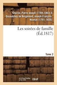 bokomslag Les Soires de Famille. Tome 2