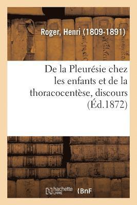 Henri Roger, ROGER-H - de la Pleurésie Chez Les Enfants Et de la Thoracocentèse, Discours, Häftad