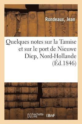 Quelques Notes Sur La Tamise Et Sur Le Port de Nieuwe Diep, Nord-Hollande 1