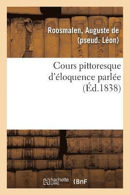 Cours Pittoresque d'loquence Parle 1