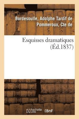 bokomslag Esquisses Dramatiques