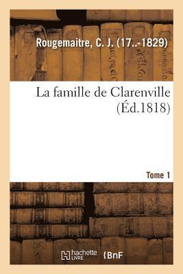 bokomslag famille de Clarenville. Tome 1