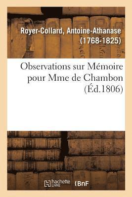 Observations Sur Mmoire Pour Mme de Chambon, Appelante Du Jugement Qui Nomme M. Frteau 1