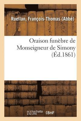 bokomslag Oraison Funèbre de Monseigneur de Simony