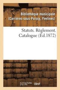 bokomslag Statuts. Règlement. Catalogue