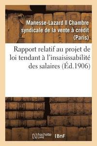 bokomslag Rapport Relatif Au Projet de Loi Tendant A l'Insaisissabilite Des Salaires