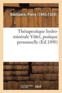 bokomslag Thrapeutique Hydro-Minrale Vittel, Pratique Personnelle