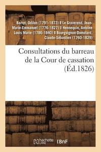 bokomslag Consultations Du Barreau de la Cour de Cassation