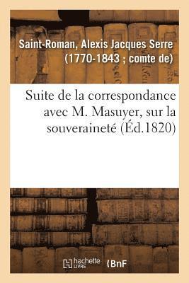 Suite de la Correspondance Avec M. Masuyer, Sur La Souverainet 1