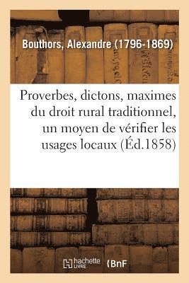 bokomslag Les Proverbes, Dictons Et Maximes Du Droit Rural Traditionnel