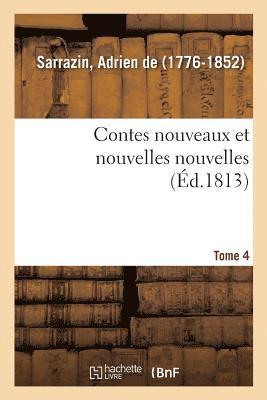 bokomslag Contes Nouveaux Et Nouvelles Nouvelles. Tome 4