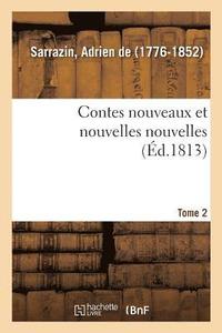 bokomslag Contes Nouveaux Et Nouvelles Nouvelles. Tome 2