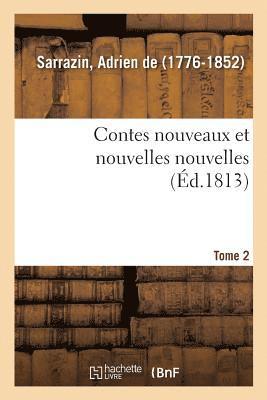 Contes Nouveaux Et Nouvelles Nouvelles. Tome 2