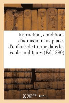 bokomslag Instruction Stipulant Les Conditions d'Admission Aux Places d'Enfants de Troupe Dans Les Écoles