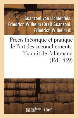 bokomslag Précis Théorique Et Pratique de l'Art Des Accouchements. Traduit de l'Allemand