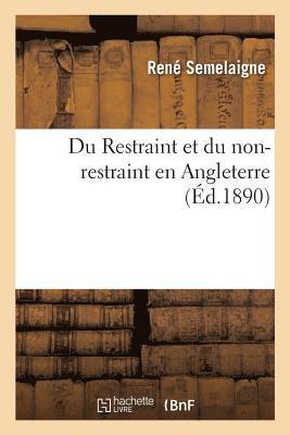 bokomslag Du Restraint Et Du Non-Restraint En Angleterre