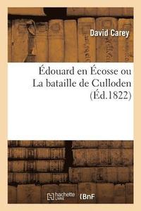 bokomslag douard En cosse Ou La Bataille de Culloden. Tome 1