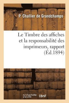 Le Timbre Des Affiches Et La Responsabilite Des Imprimeurs, Rapport 1