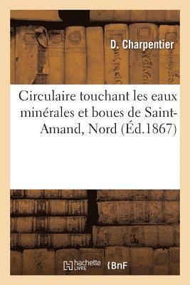 Circulaire Touchant Les Eaux Minérales Et Boues de Saint-Amand, Nord
