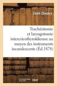 bokomslag de la Trachéotomie Et de la Laryngotomie Intercricothyroïdienne
