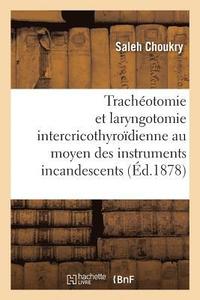 bokomslag de la Tracheotomie Et de la Laryngotomie Intercricothyroidienne