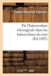 bokomslag de l'Intervention Chirurgicale Dans Les Tuberculoses Du Rein