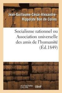 bokomslag Socialisme Rationnel Ou Association Universelle Des Amis de l'Humanite